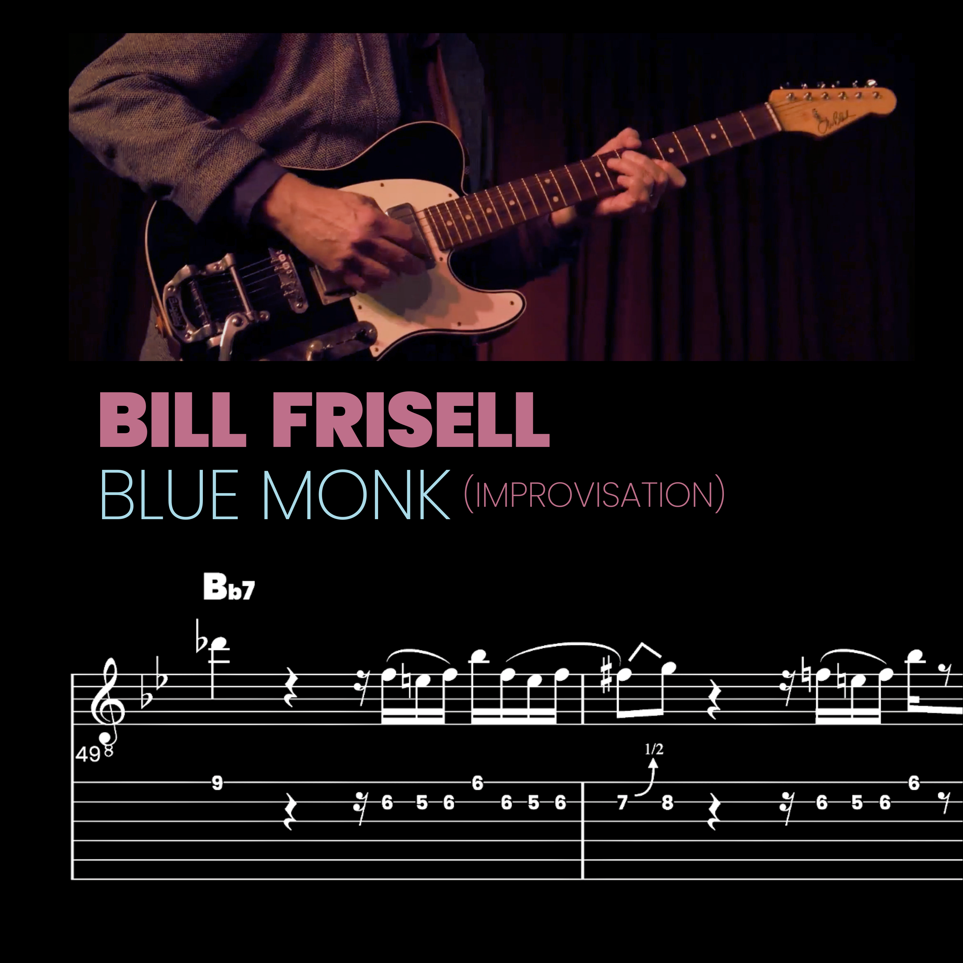 Bill Frisell – Blue Monk (Improvisation)