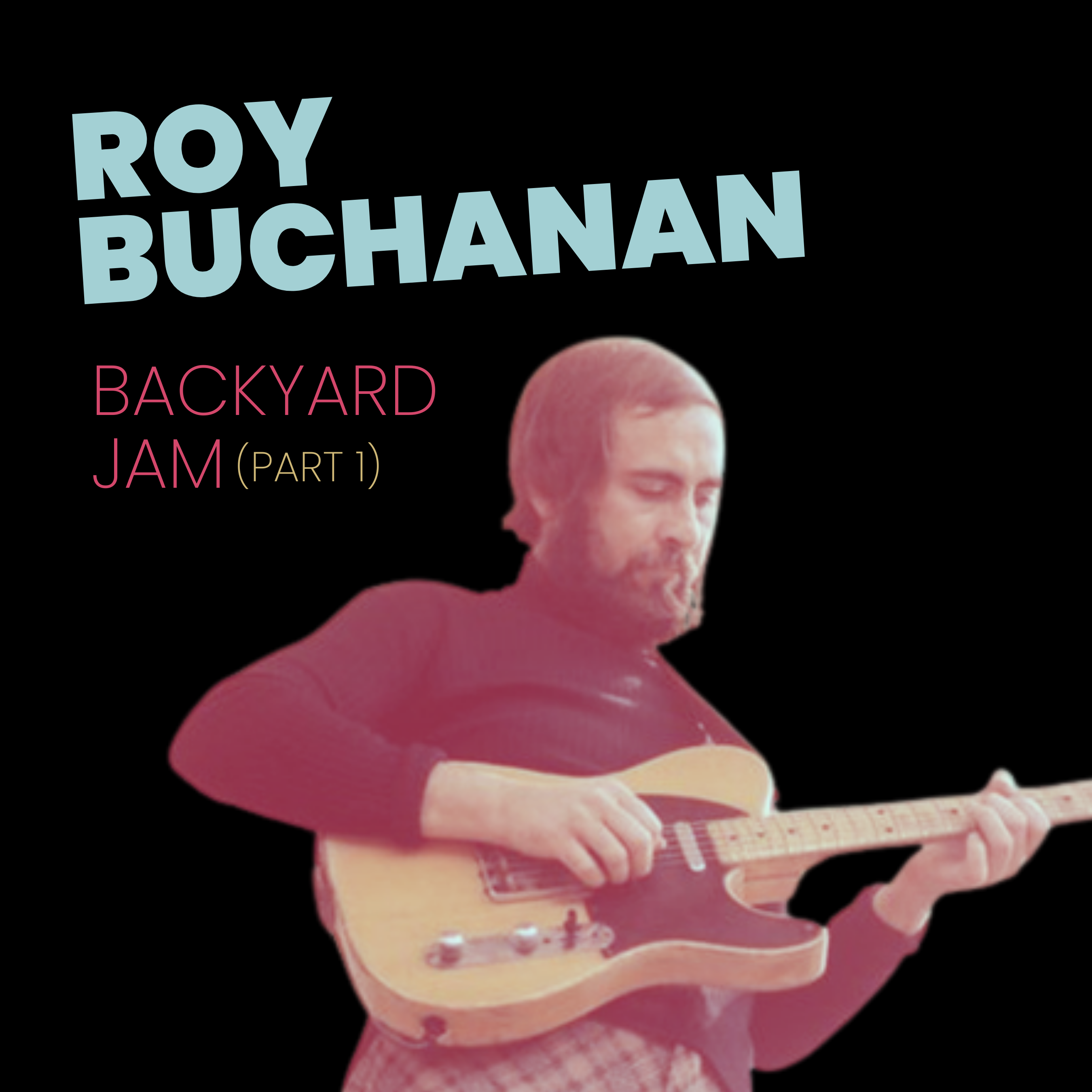 Roy Buchanan – Backyard Jam [TABs & standard notation]